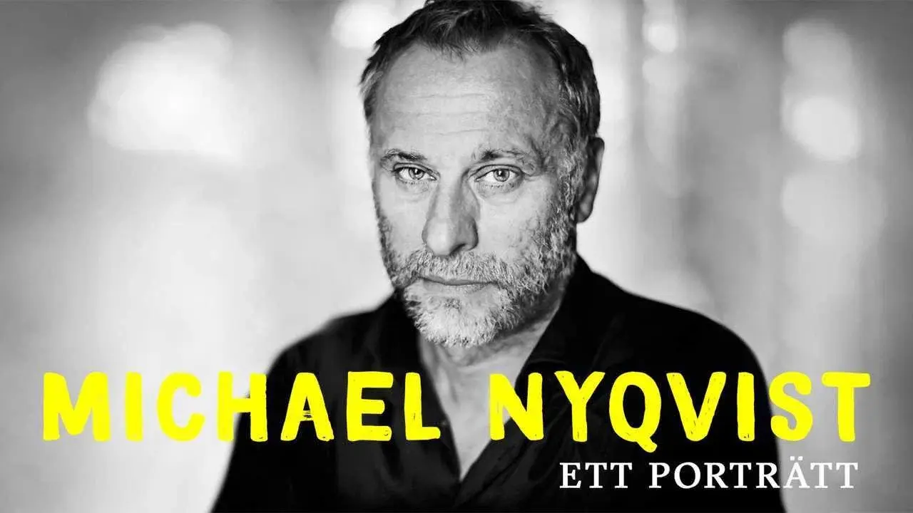 Michael Nyqvist - Ett porträtt