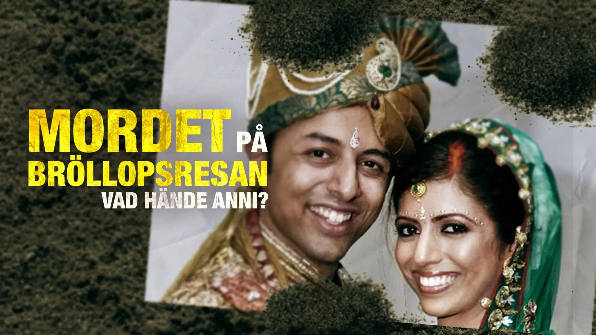The Honeymoon Murder: Who Killed Anni Dewani?