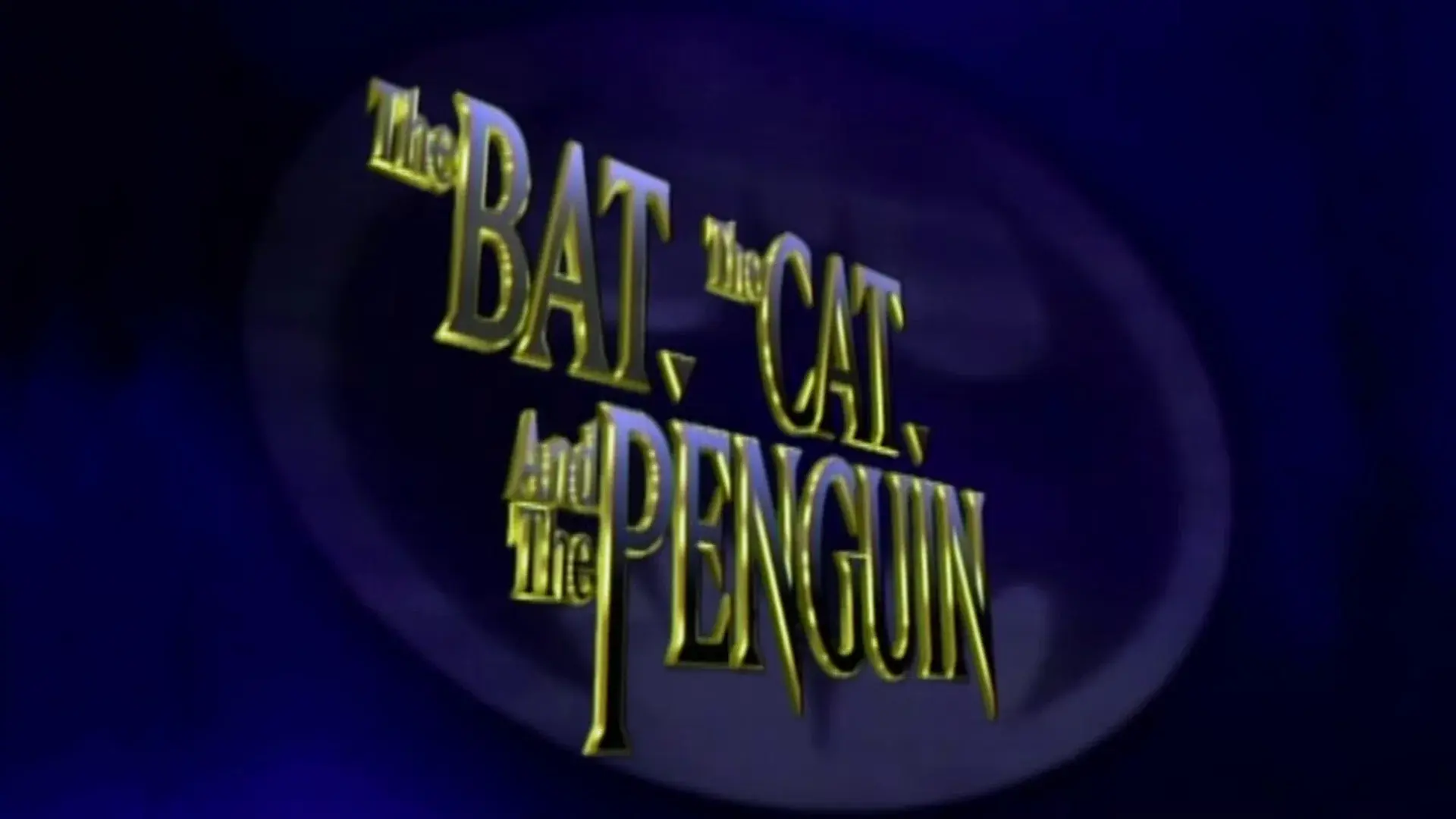 Batman Returns: The Bat, the Cat, and the Penguin