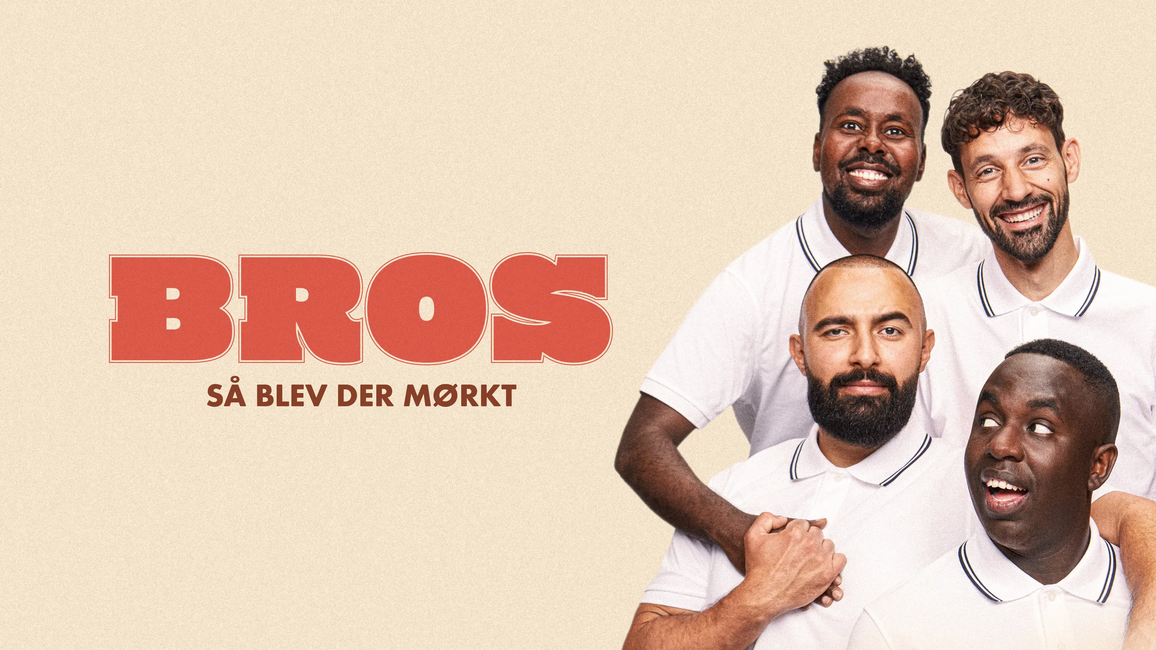 BROS - Så Blev der Mørkt