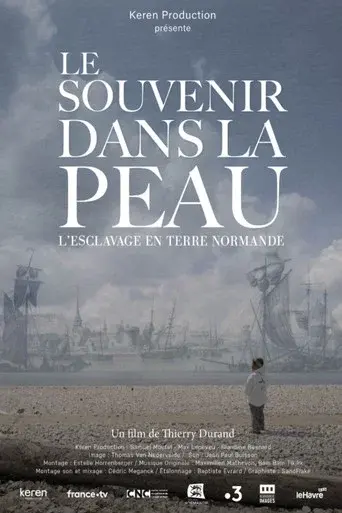 Le souvenir dans la peau, esclavage en terre normande