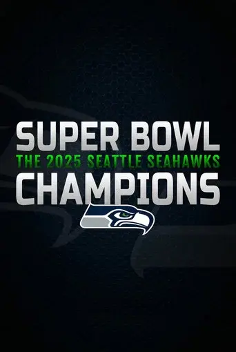 Super Bowl Champions: The 2025 Seattle Seahawks
