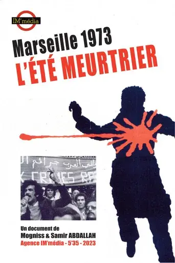 Marseille 1973, l'été meurtrier