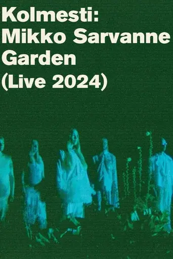 Kolmesti: Mikko Sarvanne Garden