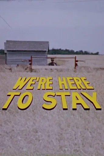 We're Here to Stay