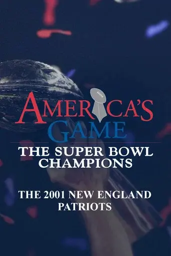 America's Game: 2001 New England Patriots
