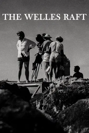 The Welles Raft