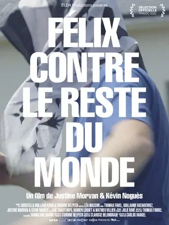 Félix contre le reste du monde