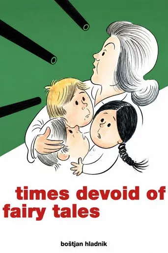 Times Devoid of Fairy Tales