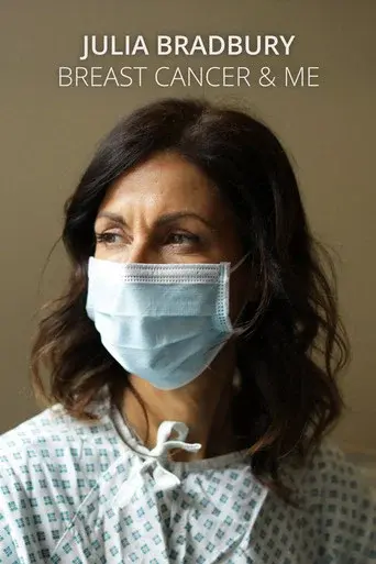 Julia Bradbury: Breast Cancer and Me