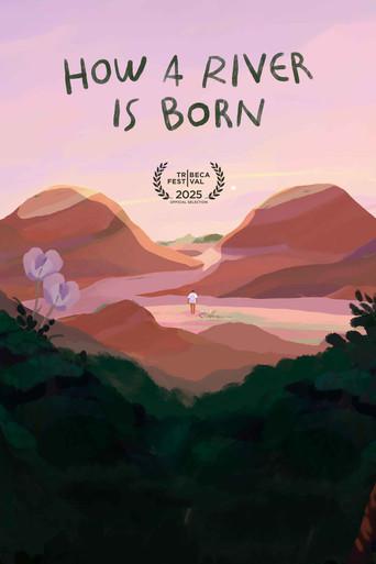 How a River Is Born