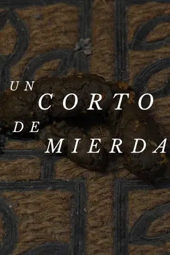 Un corto de mierda