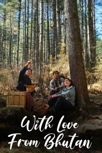 With Love From Bhutan