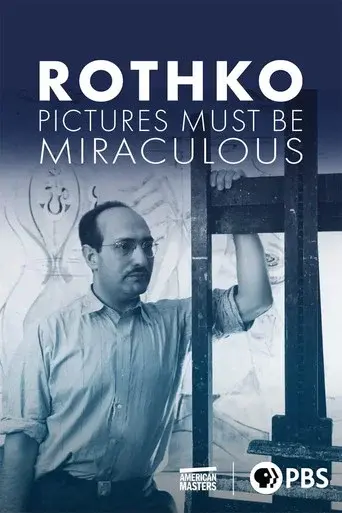 Rothko: Pictures Must Be Miraculous