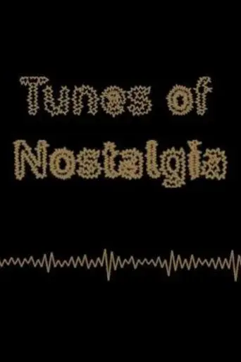 Tunes of Nostalgia