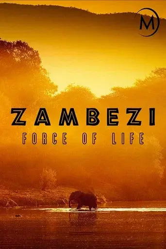 Zambezi: Force of Life