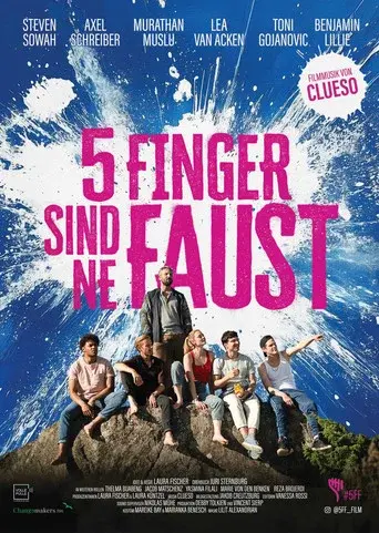 5 Finger sind 'ne Faust