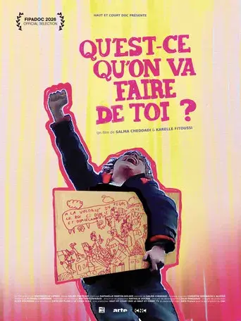 Qu'est-ce qu'on va faire de toi ?