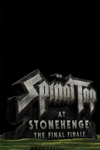 Spinal Tap at Stonehenge: The Final Finale
