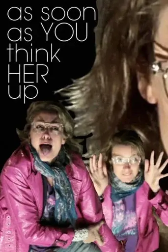 As Soon As You Think Her Up