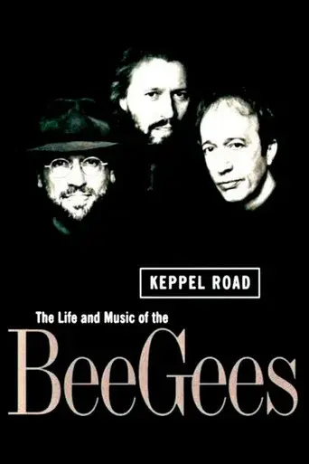 Keppel Road: The Life and Music of the Bee Gees