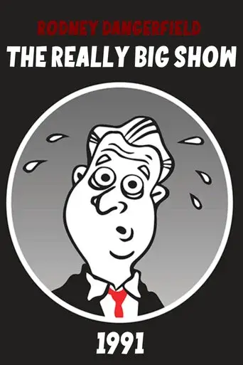 Rodney Dangerfield's The Really Big Show
