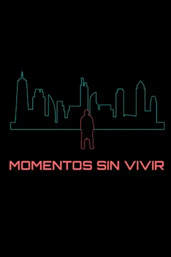 Moments never lived