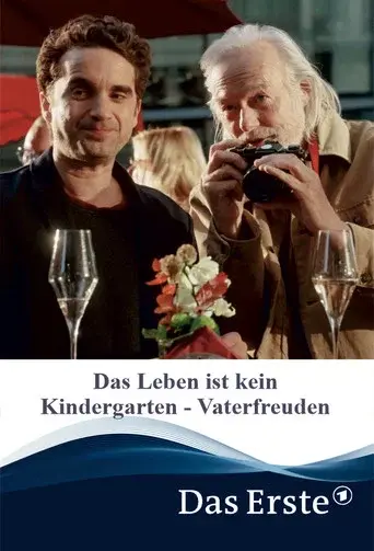 Das Leben ist kein Kindergarten - Vaterfreuden