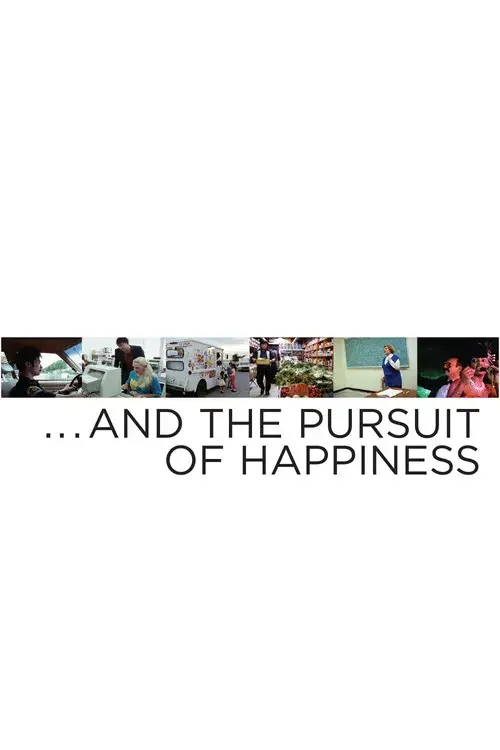 … And the Pursuit of Happiness