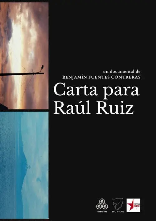 A Letter For Raoul Ruiz