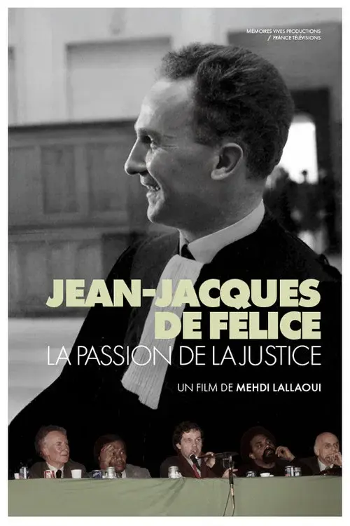 Jean-Jacques de Félice, The Passion For Justice