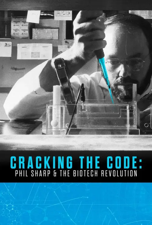 Cracking the Code: Phil Sharp and the Biotech Revolution