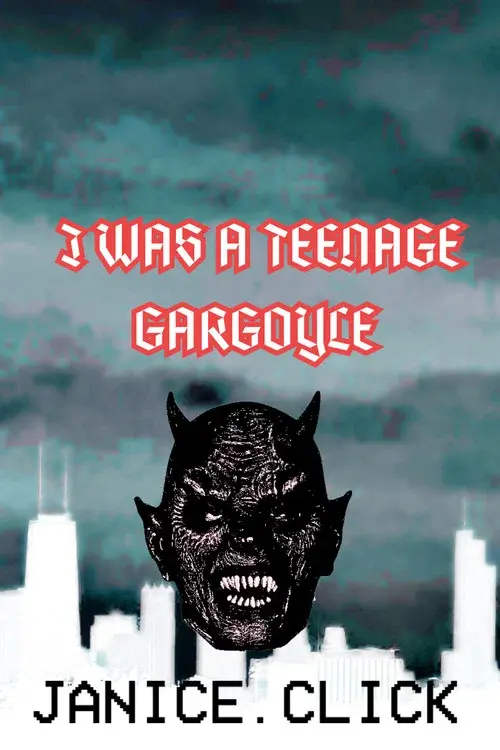 I Was A Teenage Gargoyle