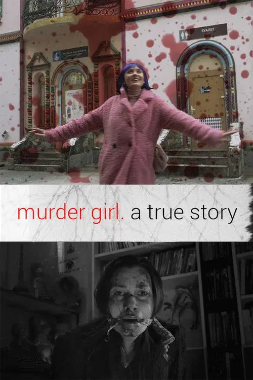Murder Girl. A True Story
