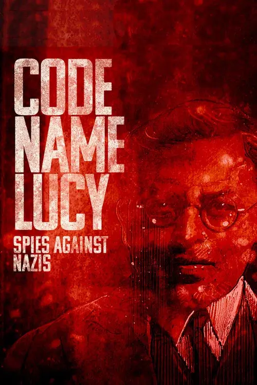 Code Name Lucy: Spies Against Nazis
