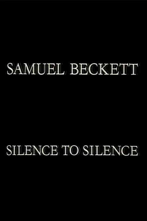 Samuel Beckett: Silence to Silence