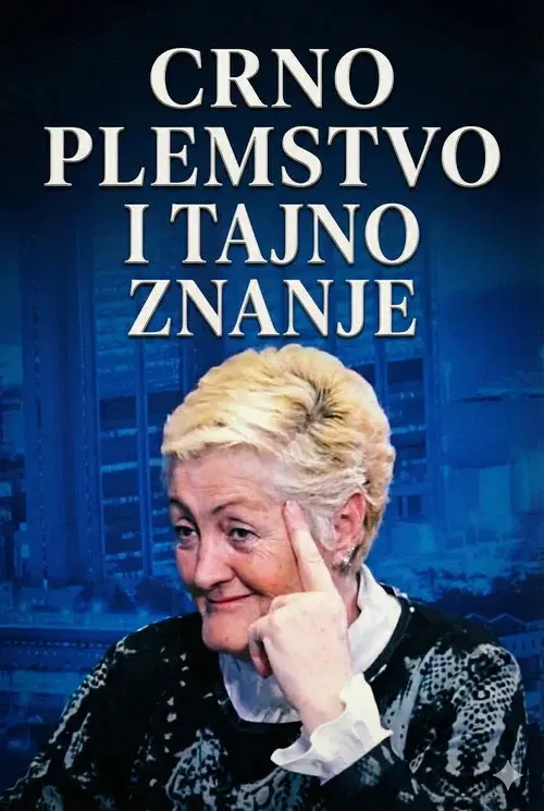 Jovanka Jolić: Black Nobility and Secret Knowledge