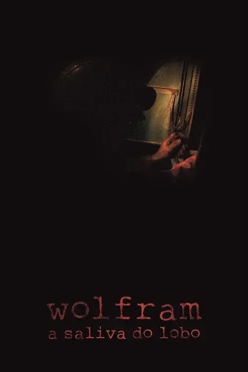 Wolfram, Wolf's Saliva