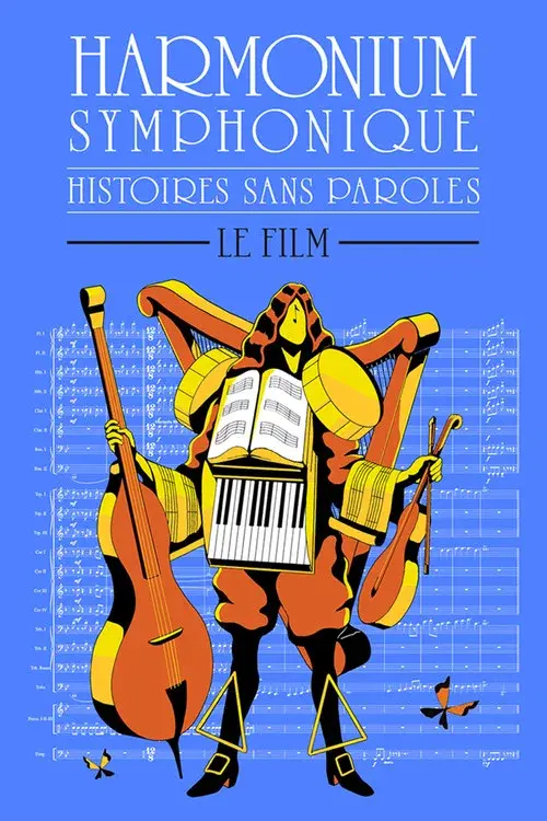 Histoires sans paroles: Harmonium Symphonique â Le film