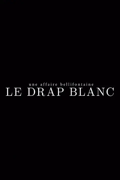 Une affaire bellifontaine : le drap blanc