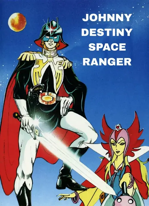 Johnny Destiny - Space Ranger