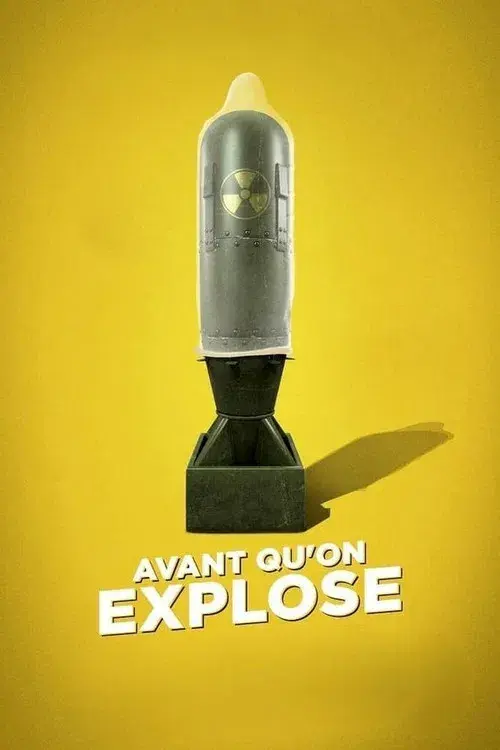 Before We Explode