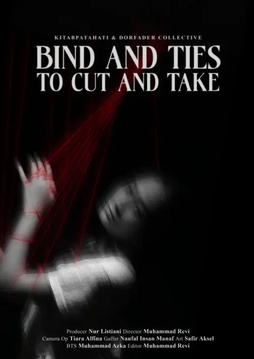Bind and Ties to Cut and Take