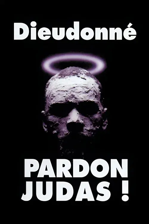 Dieudonné - Pardon Judas !