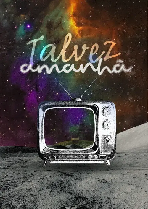 Talvez Amanhã.