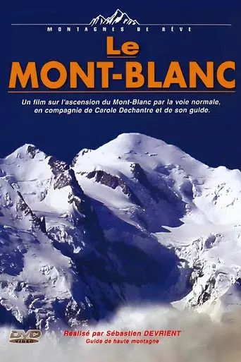 Montagnes De RĂŞve: Le Mont-Blanc