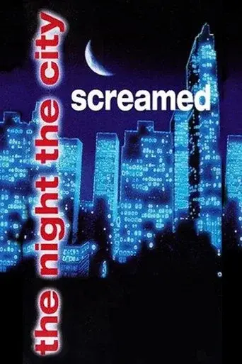 The Night the City Screamed