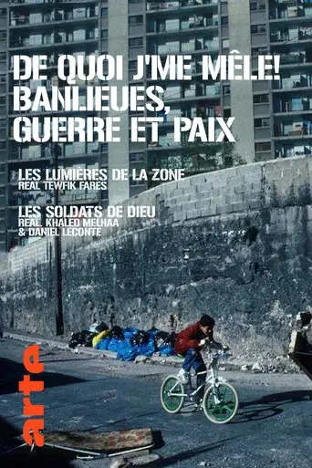 De Quoi J'Me MĂŞle ! Banlieues, Guerre Et Paix