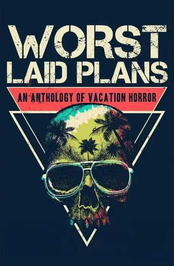 Worst Laid Plans