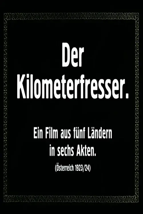 Der Kilometerfresser